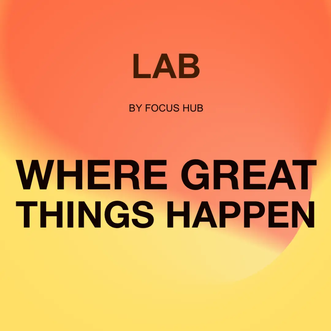 Lab by Focus Hub